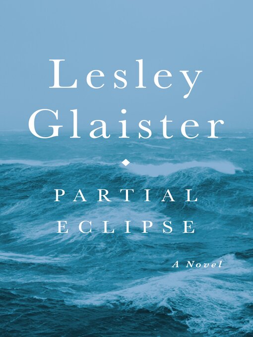 Title details for Partial Eclipse by Lesley Glaister - Available